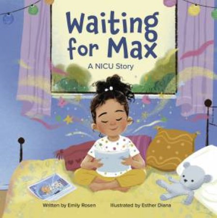 Waiting for Max by Emily Rosen & Esther Diana