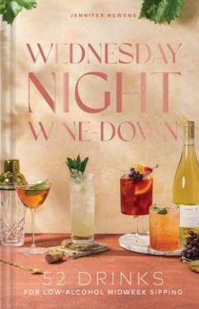 Wednesday Night Wine-Down by Jennifer Newens & Alyson Brown