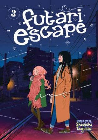 Futari Escape Vol. 3 by Shouichi Taguchi