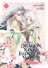 The Dragon Kings Imperial Wrath Falling in Love with the Bookish Princess of the Rat Clan Vol 1