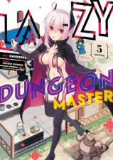 Lazy Dungeon Master Manga Vol 5