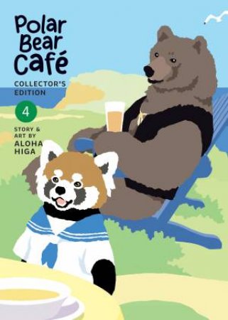 Polar Bear Café: Collector's Edition Vol. 4 by Aloha Higa