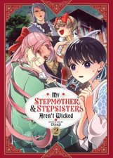 My Stepmother  Stepsisters Arent Wicked Vol 2