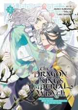 The Dragon Kings Imperial Wrath Falling in Love with the Bookish Princess of the Rat Clan Vol 2