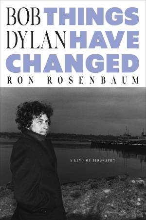 Bob Dylan by Ron Rosenbaum