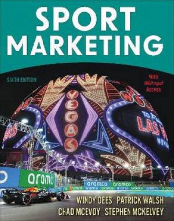 Sport Marketing by Windy Dees & Patrick Walsh & Chad D. McEvoy & Stephen McKelvey