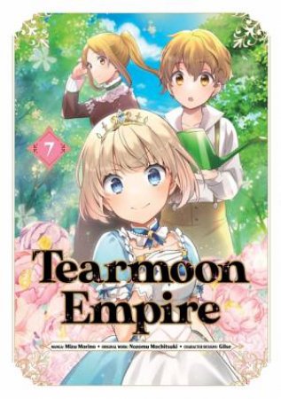 Tearmoon Empire (Manga): Volume 7 by Nozomu Mochitsuki & Mizu Morino & Tristan Hill