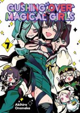 Gushing over Magical Girls Volume 7 Manga