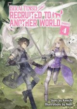 Isekai Tensei Recruited to Another World Omnibus 4 Light Novel