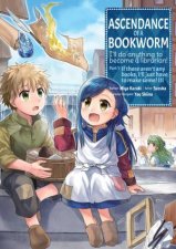 Ascendance Of A Bookworm Manga Part 1 Volume 3