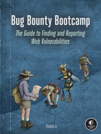 Bug Bounty Bootcamp by Vickie Li
