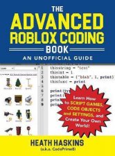 Advanced Roblox Coding Book An Unofficial Guide