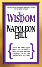 The Wisdom Of Napoleon Hill