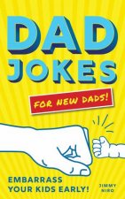 Dad Jokes For New Dads