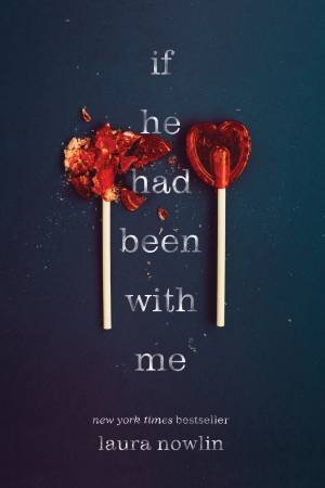 if he had been with me lib e laura nowlin if he had been with me lib e laura nowlin