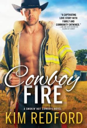 Cowboy Fire by Kim Redford
