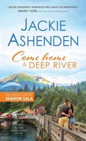Come Home To Deep River by Jackie Ashenden