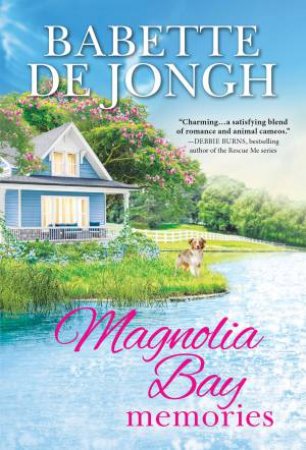 Magnolia Bay Memories by Babette de Jongh