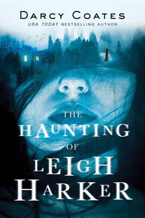 The Haunting Of Leigh Harker by Darcy Coates