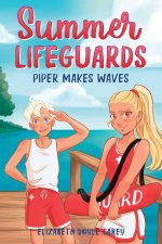 Summer Lifeguards Piper Makes Waves