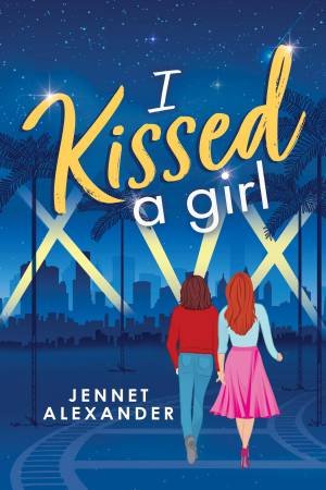 I Kissed A Girl by Jennet Alexander