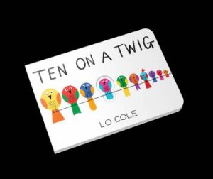 Ten On A Twig by Lo Cole