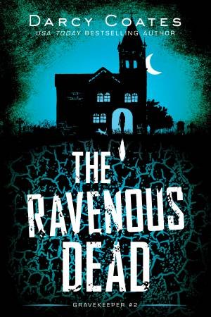 The Ravenous Dead by Darcy Coates