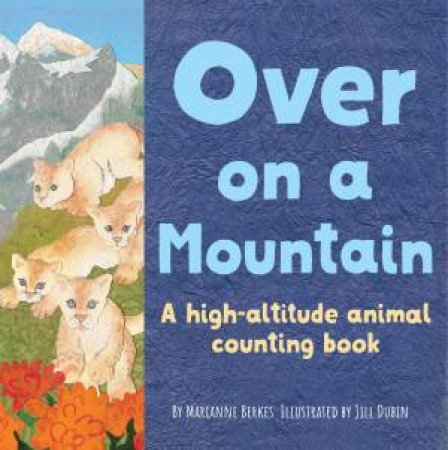 Over On A Mountain by Marianne Berkes & Jill Dubin