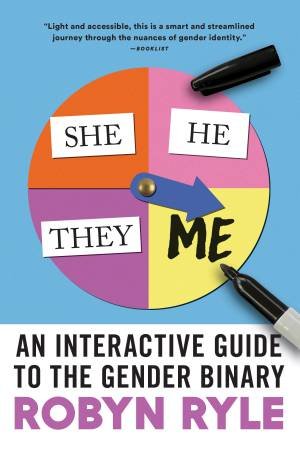 She/He/They/Me by Robyn Ryle