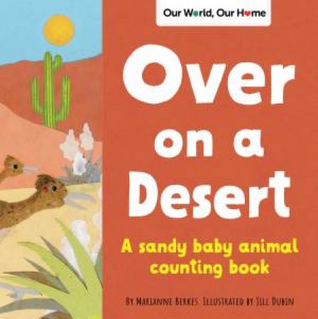 Over On A Desert by Marianne Berkes & Jill Dubin
