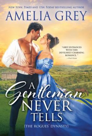 A Gentleman Never Tells by Amelia Grey