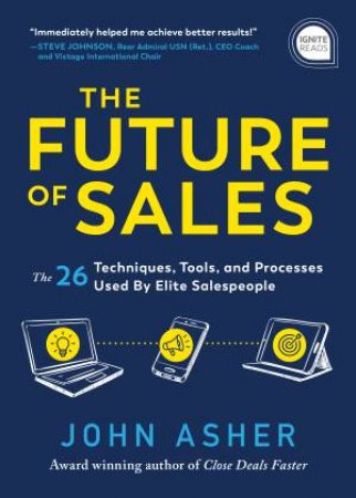 The Future Of Sales by John Asher