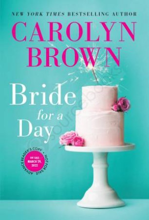 Bride For A Day by Carolyn Brown