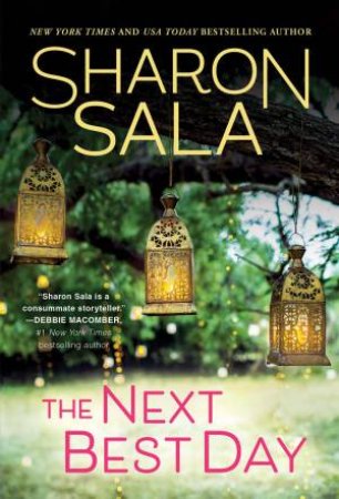 The Next Best Day by Sharon Sala