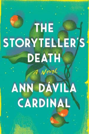 The Storyteller's Death by Ann Davila Cardinal