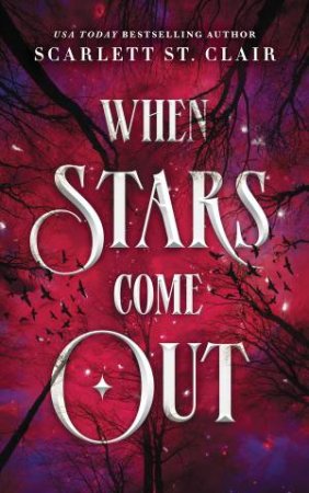 When Stars Come Out by Scarlett St. Clair