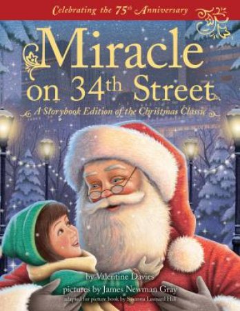 Miracle On 34th Street by Valentine Davis Estate & James Newman Gray & Susanna Leonard Hill