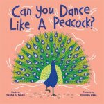 Can You Dance Like a Peacock