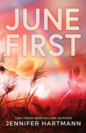 June First by Jennifer Hartmann