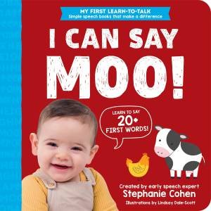 I Can Say Moo! by Stephanie Cohen M.A. CLC & CCC-SLP