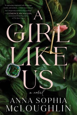 A Girl Like Us by Anna Sophia McLoughlin