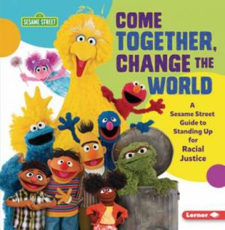 Come Together, Change The World by Jackie Golusky