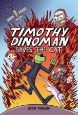 Timothy Dinoman Saves The Cat