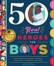 50 Real Heroes For Boys