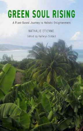 Green Soul Rising by Nathalie Etienne & Kathryn Siddell