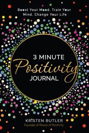 3 Minute Positivity Journal by Kristen Butler