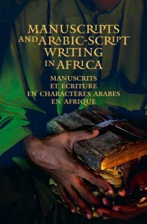 Manuscripts and Arabic-script writing in Africa by CHARLES C. STEWART