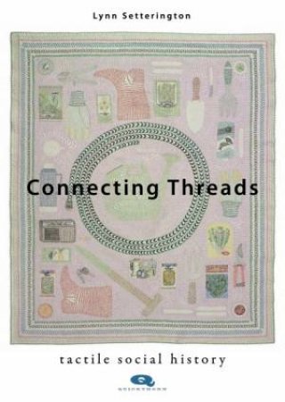 Connecting Threads by Lynn Setterington
