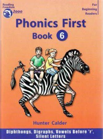 Phonics First Level 6 by Hunter Calder