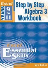 Excel Essential Skills Step By Step Algebra 3  Years 9  11